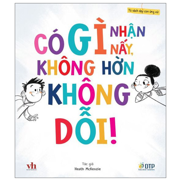 Bộ Tủ Sách Dạy Con Ứng Xử - Con Không Cần Phải Thích, Con Chỉ Cần Ăn Thôi! - Ảnh 11