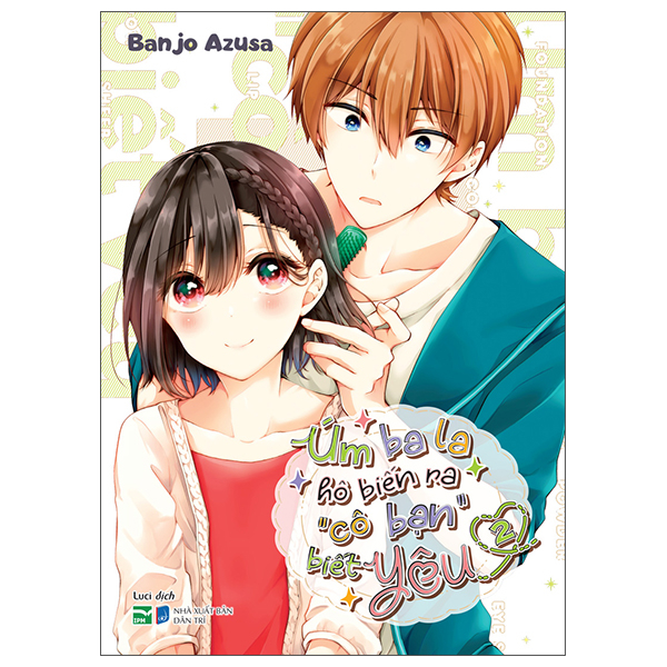 Bộ Úm Ba La Hô Biến Ra “Cô Bạn” Biết Yêu - Tập 2