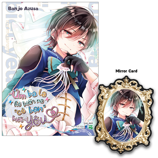 Bo
Um Ba La Ho Bien Ra “Co Ban” Biet Yeu - Tap 9 - Ban Dac Biet - Tang Kem Mirror Card