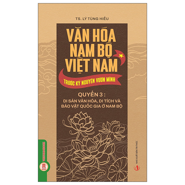 Bộ
						
										
										Văn Hóa Nam Bộ Việt Nam Trước Kỷ Nguyên Vươn Mình - Quyển 2 - Các Chủ Thể Văn Hóa Nam Bộ - Ảnh 3