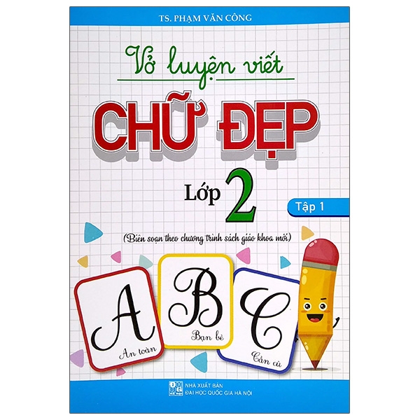 bộ vở luyện viết chữ đẹp lớp 2 - tập 1 (biên soạn theo chương trình sách giáo khoa mới)