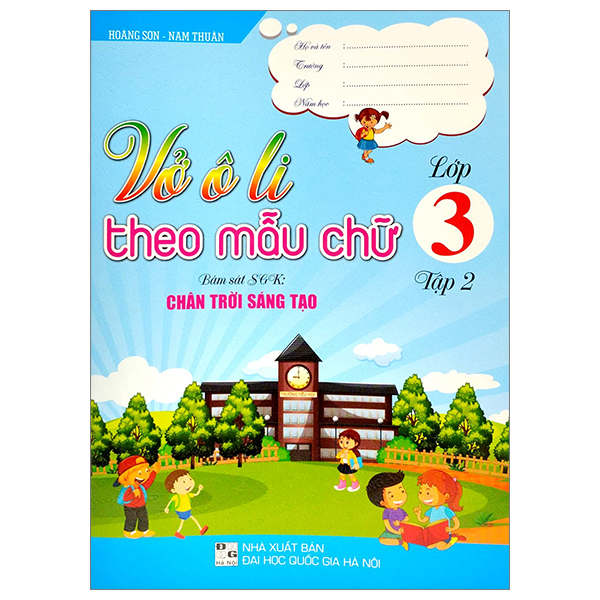 bộ vở ô li theo mẫu chữ lớp 3 - tập 2 (bám sát sgk chân trời sáng tạo)