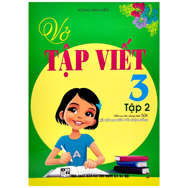 bộ vở tập viết 3 - tập 2 (biên soạn theo chương trình sgk "kết nối tri thức với cuộc sống")