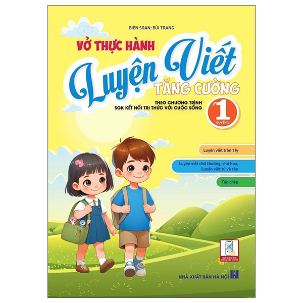 Bo
						
										
										Vo Thuc Hanh Luyen Viet Tang Cuong 1 - Quyen 2 (Theo Chuong Trinh SGK Ket Noi Tri Thuc Voi Cuoc Song)