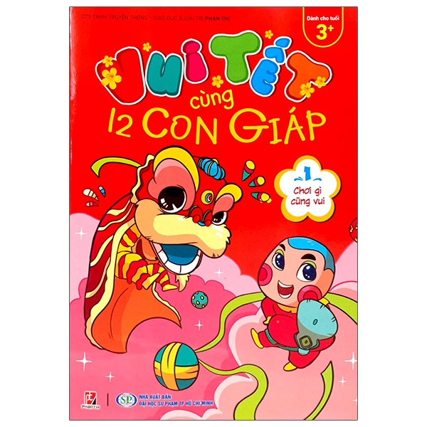 bộ vui tết cùng 12 con giáp - tập 1: chơi gì cũng vui