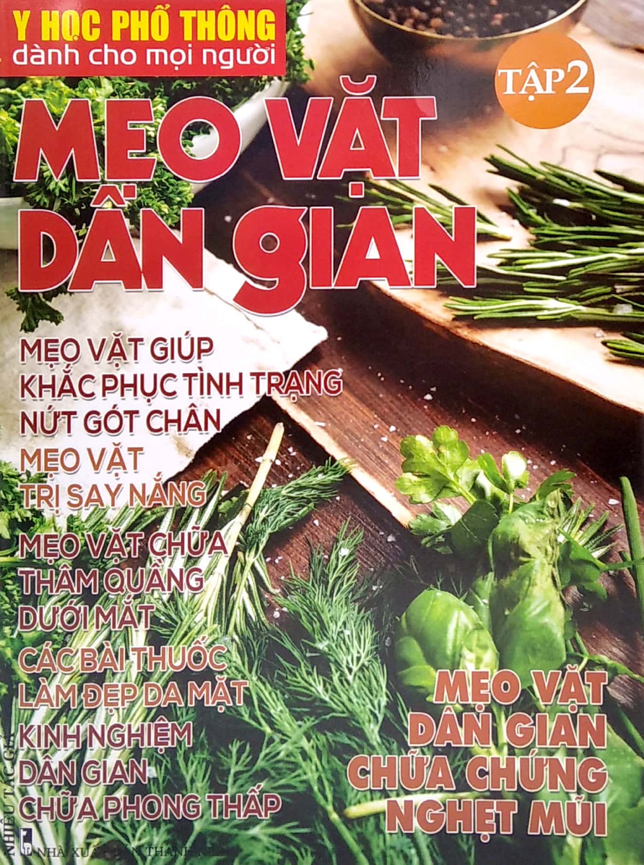 bộ y học phổ thông dành cho mọi người - chuyên đề: mẹo vặt dân gian 2 - Ảnh 2