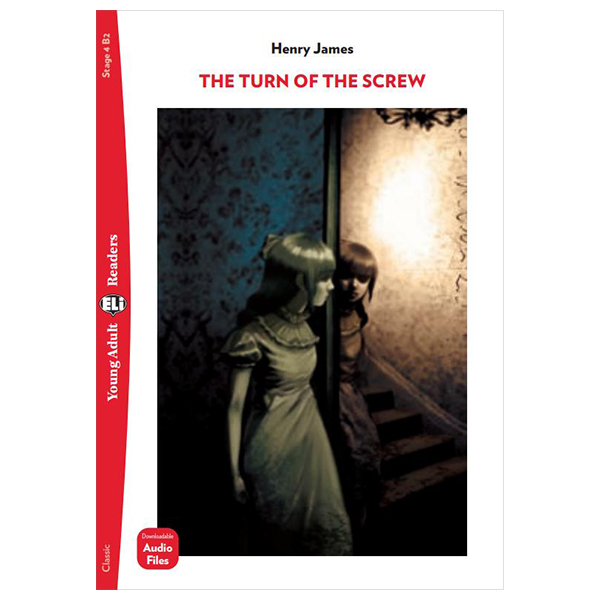 bộ young adult eli readers - the turn of the screw - stage 4 b2 - downloadable audio files