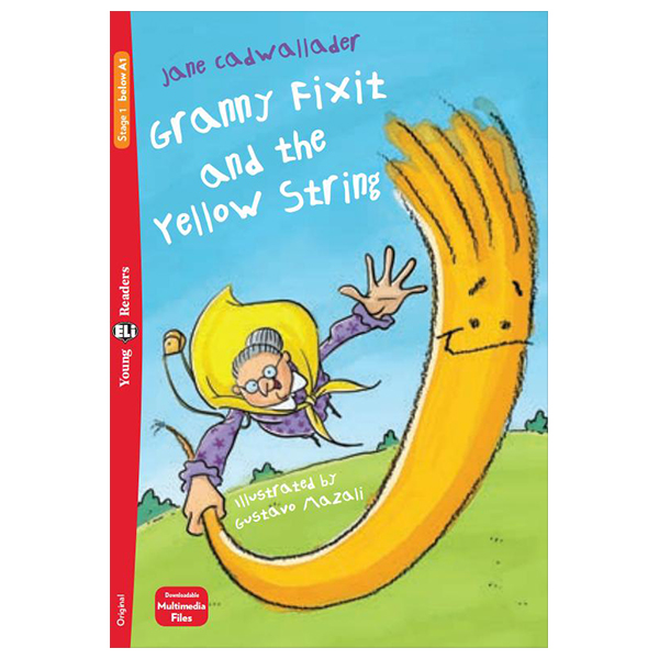 bộ young eli readers - granny fixit and the yellow string - stage 1 below a1 - downloadable multimedia