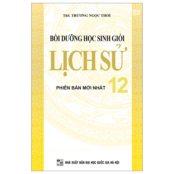 bồi dưỡng học sinh giỏi lịch sử 12 - phiên bản mới nhất