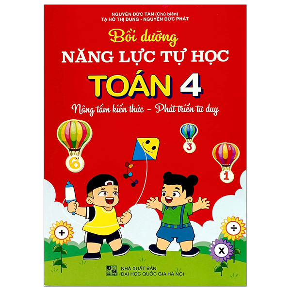 bồi dưỡng năng lực tự học toán 4 - nâng tầm kiến thức - phát triển tư duy