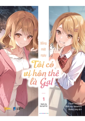 bỗng một ngày tôi có vị hôn thê là gal - tập 1 - tặng kèm bookmark bế - Ảnh 3