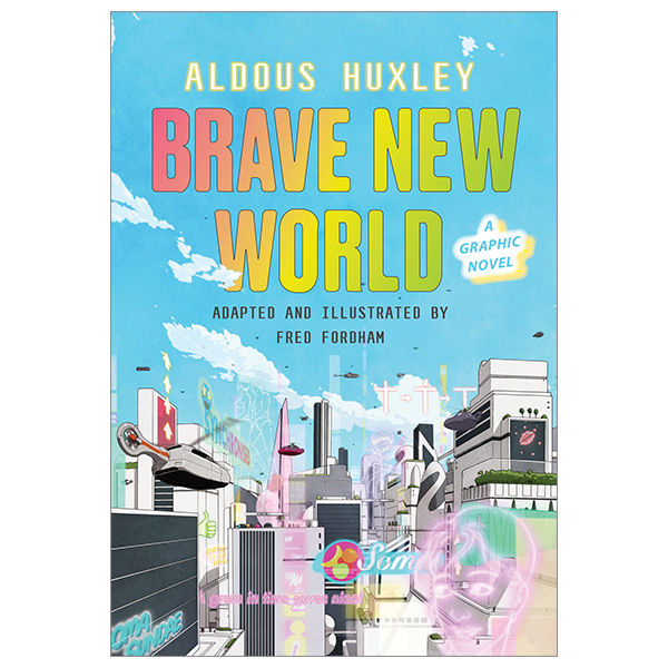 brave new world: a graphic novel