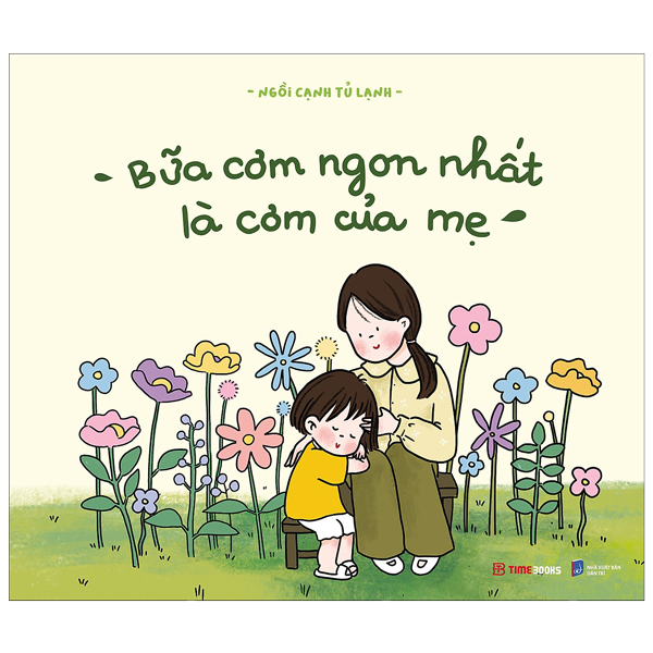 bữa cơm ngon nhất là cơm của mẹ