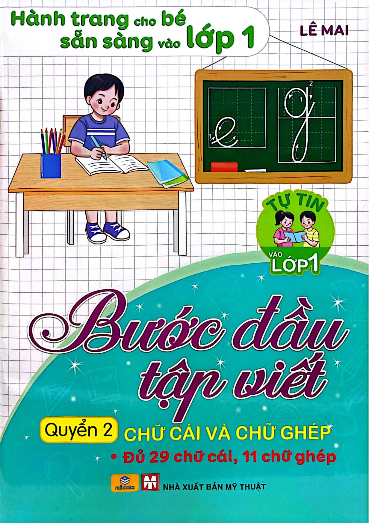 Bước Đầu Tập Viết - Quyển 2 - Chữ Cái Và Chữ Ghép - Ảnh 2