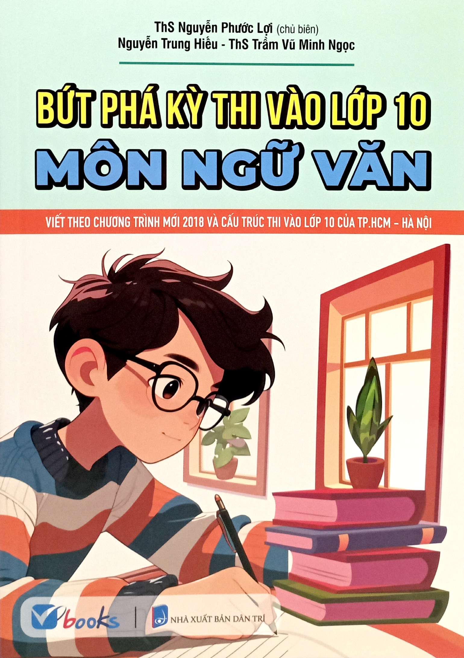 bứt phá kỳ thi vào lớp 10 - môn ngữ văn - Ảnh 2
