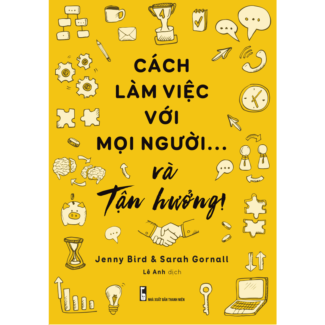 cách làm việc với mọi người và tận hưởng - Ảnh 2