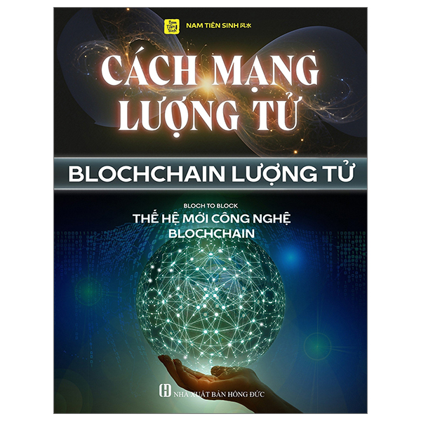 cách mạng lượng tử - blochchain lượng tử - bloch to block - thế hệ mới công nghệ blochchain