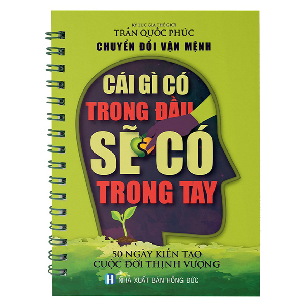 cái gì có trong đầu sẽ có trong tay