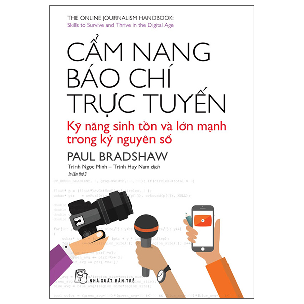 cẩm nang báo chí trực tuyến - kỹ năng sinh tồn và lớn mạnh trong kỷ nguyên số