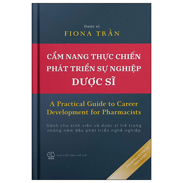 Cẩm Nang Thực Chiến Phát Triển Sự Nghiệp Dược Sĩ - A Practical Guide To Career Development For Pharmacist