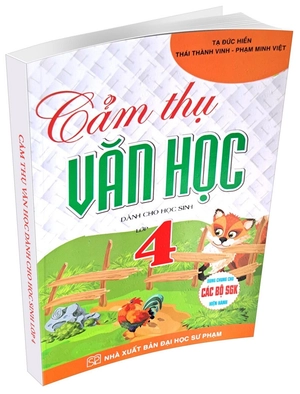 cảm thụ văn học dành cho học sinh lớp 4 (dùng chung cho các bộ sgk hiện hành) - Ảnh 2