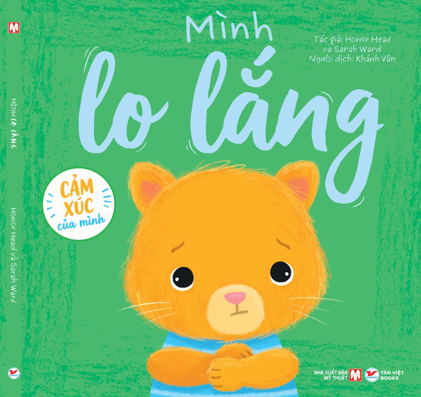 Cảm Xúc Của Mình - Mình Lo Lắng - Bìa Cứng - Ảnh 2