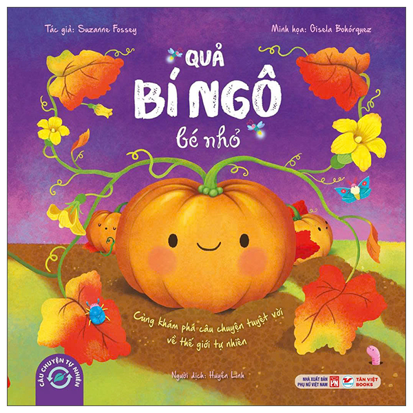 Câu Chuyện Tự Nhiên - Quả Bí Ngô Bé Nhỏ