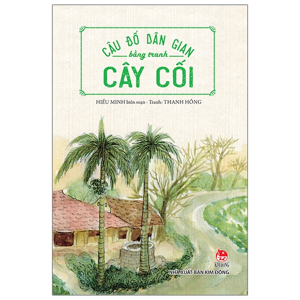 câu đố dân gian bằng tranh - cây cối (tái bản 2019)