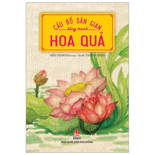 Câu Đố Dân Gian Bằng Tranh - Hoa Quả (Tái Bản 2019)
