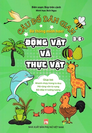 câu đố dân gian - động vật và thực vật (dành cho bé từ 3-6 tuổi) - Ảnh 2