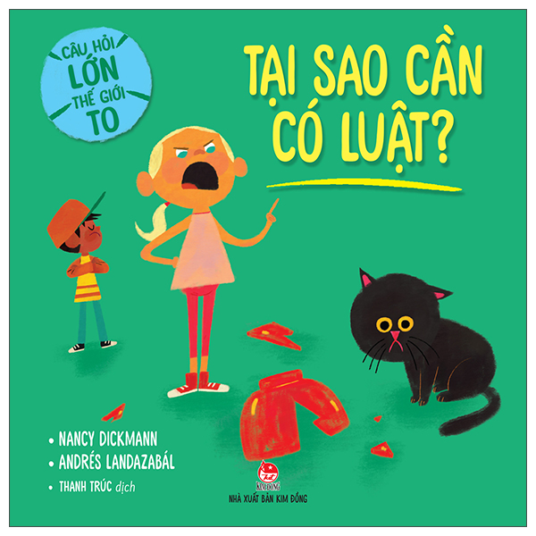 câu hỏi lớn thế giới to - tại sao cần có luật?