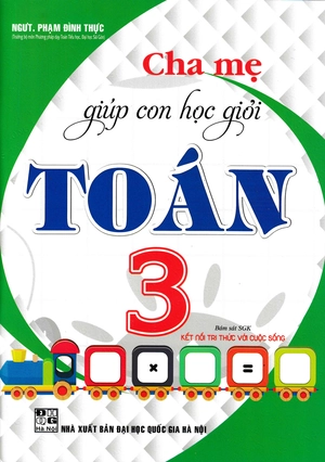 cha mẹ giúp con học giỏi toán - lớp 3 (bám sát sgk kết nối tri thức với cuộc sống) - Ảnh 2