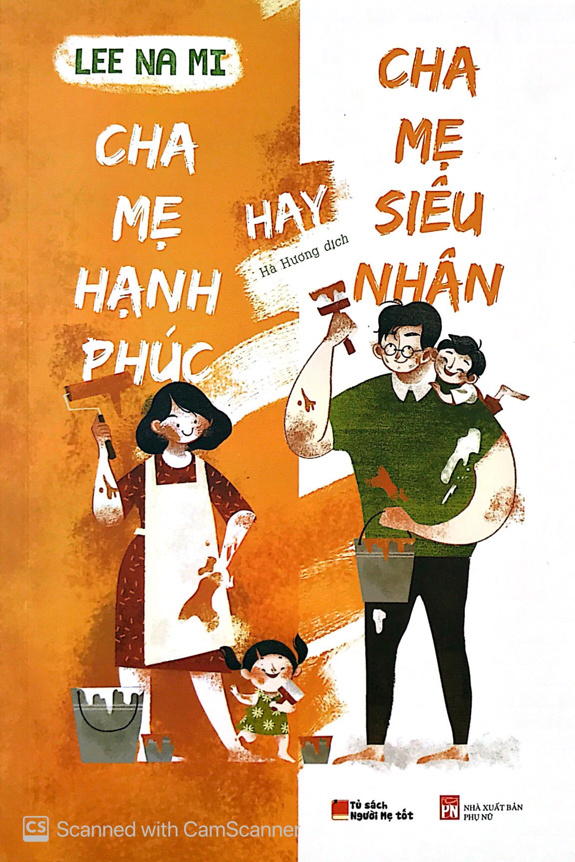 Cha Mẹ Hạnh Phúc Hay Cha Mẹ Siêu Nhân - Ảnh 3