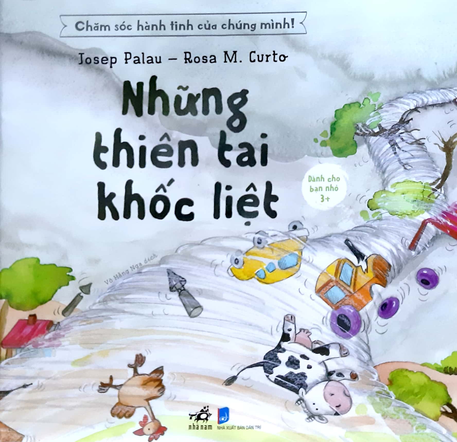 chăm sóc hành tinh của chúng mình - những thiên tai khốc liệt