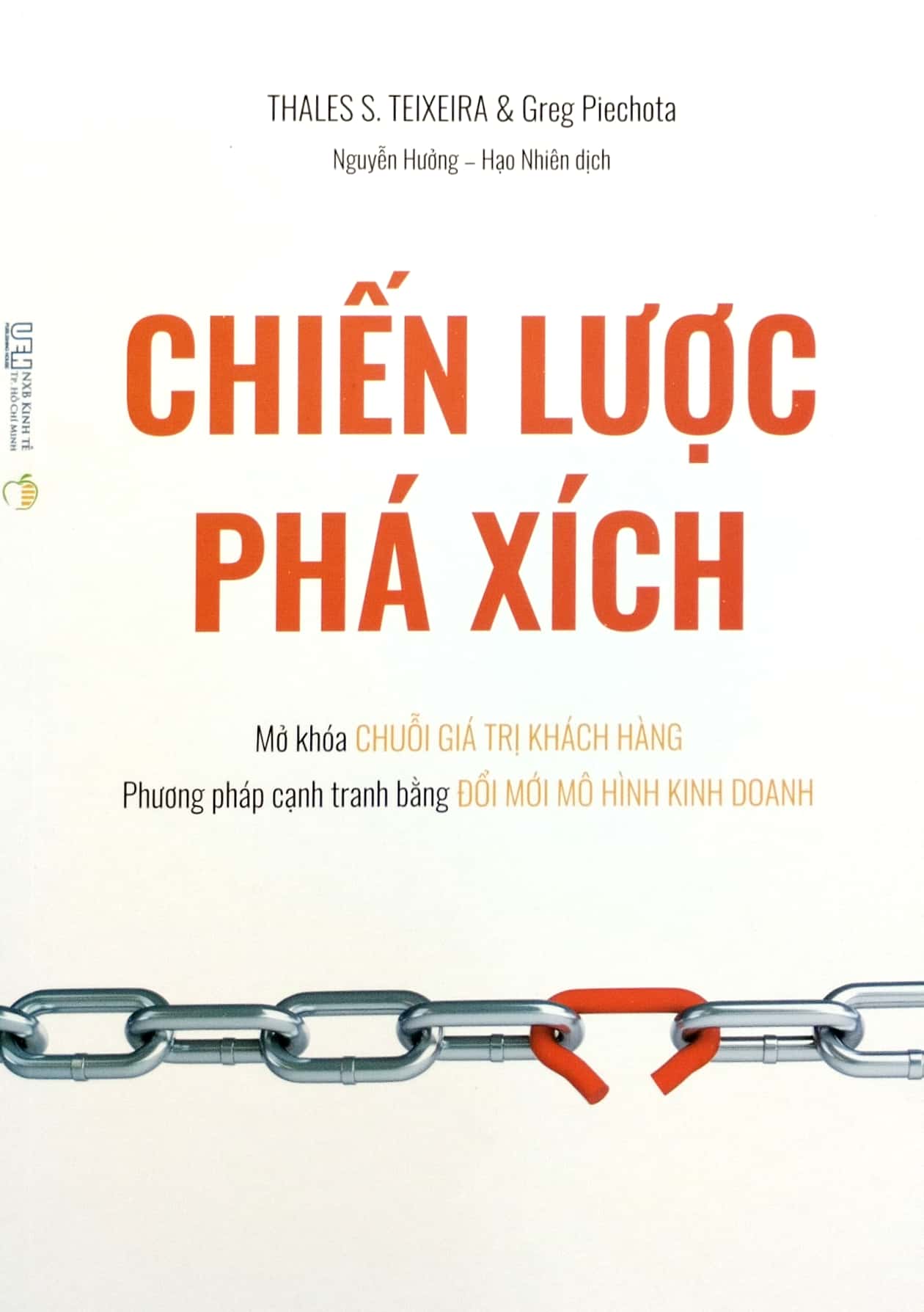 chiến lược phá xích - mở khóa chuỗi giá trị khách hàng - phương pháp cạnh tranh bằng đổi mới mô hình kinh doanh - Ảnh 2