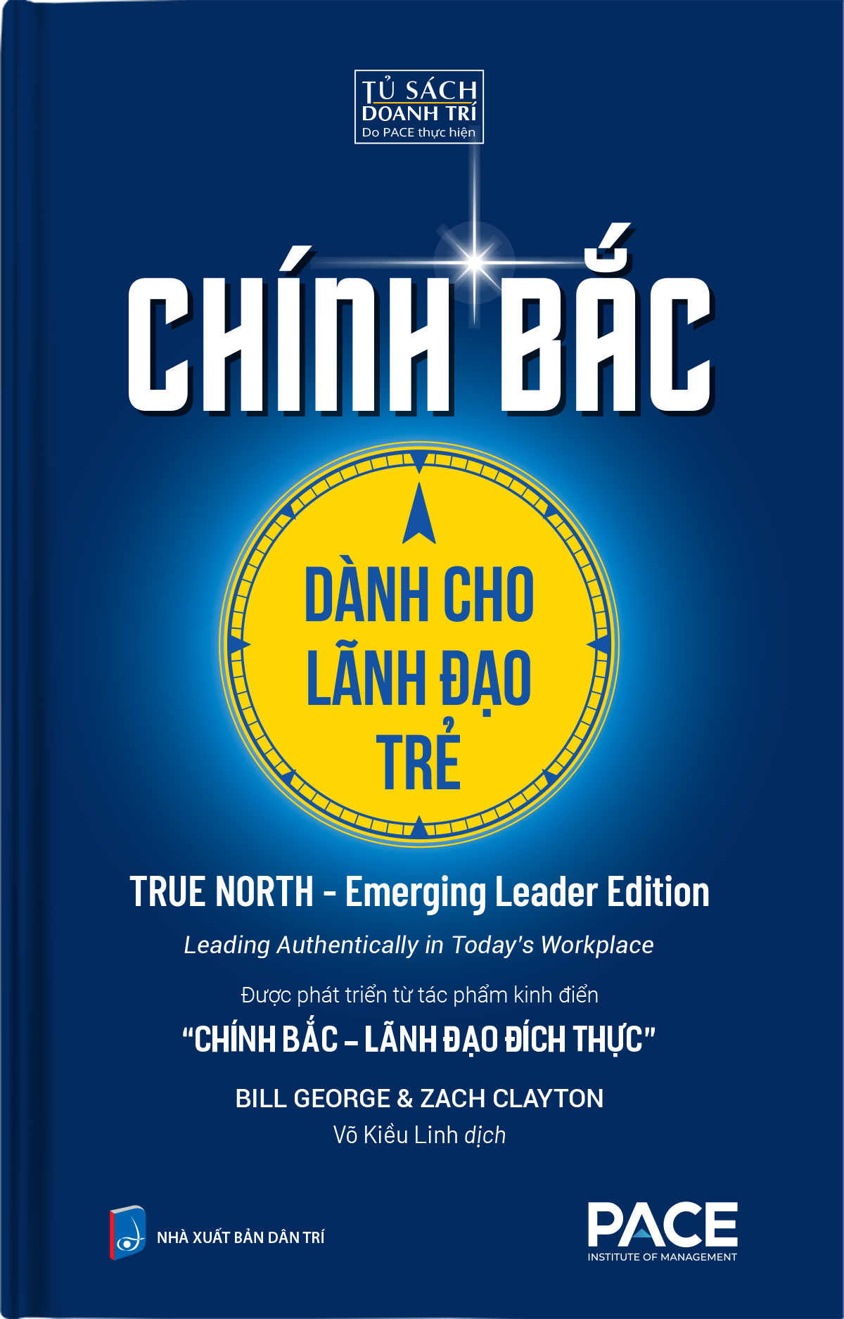 Chính Bắc - Dành Cho Lãnh Đạo Trẻ - True North - Emerging Leader Edition - Ảnh 2