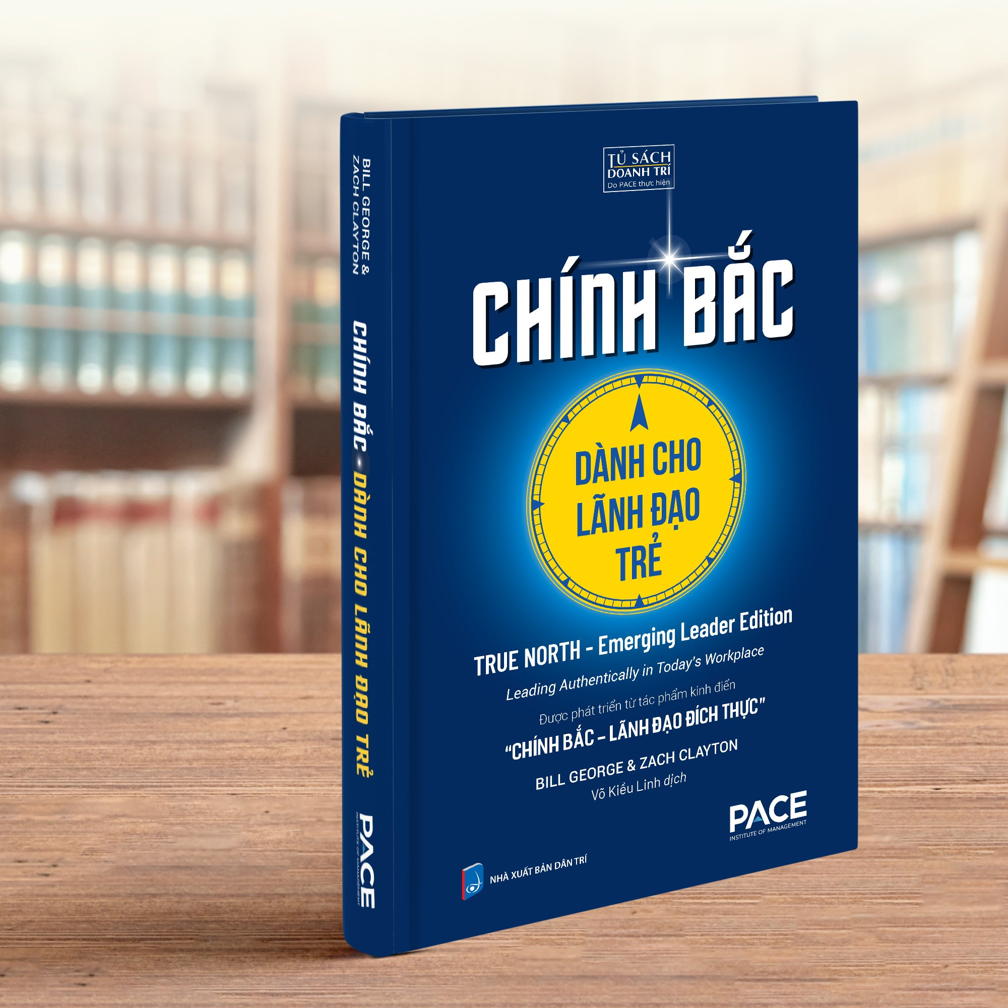 Chính Bắc - Dành Cho Lãnh Đạo Trẻ - True North - Emerging Leader Edition - Ảnh 4