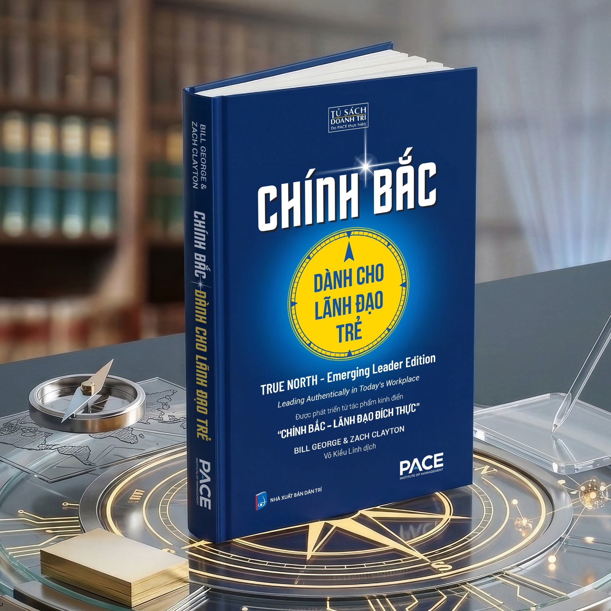 Chính Bắc - Dành Cho Lãnh Đạo Trẻ - True North - Emerging Leader Edition - Ảnh 5