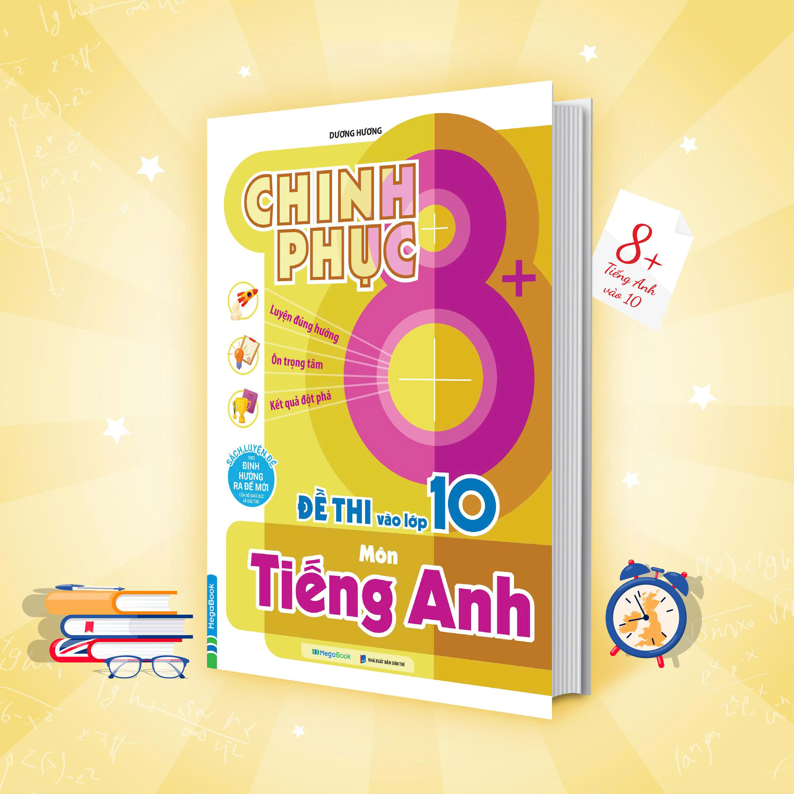 Chinh Phục 8+ Đề Thi Vào Lớp 10 - Môn Tiếng Anh - Ảnh 2