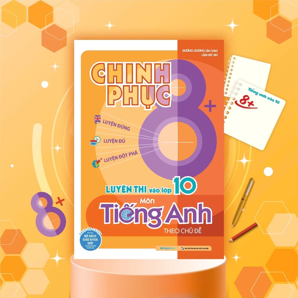 chinh phục 8+ luyện thi vào lớp 10 môn tiếng anh (tái bản 2025) - Ảnh 2