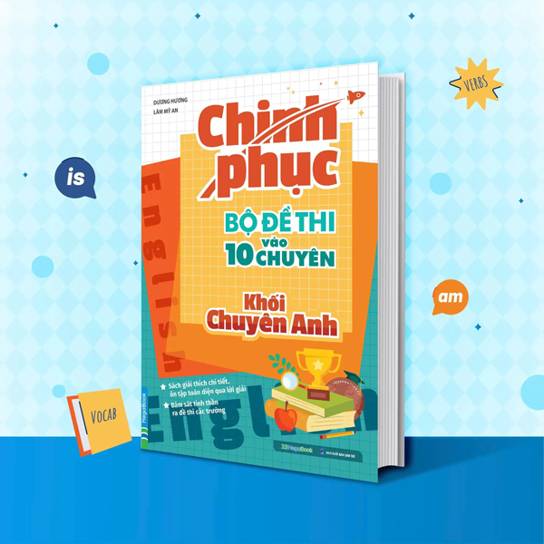 Chinh Phục Các Chuyên Đề Thi Vào 10 Chuyên - Khối Chuyên Anh - Ảnh 24