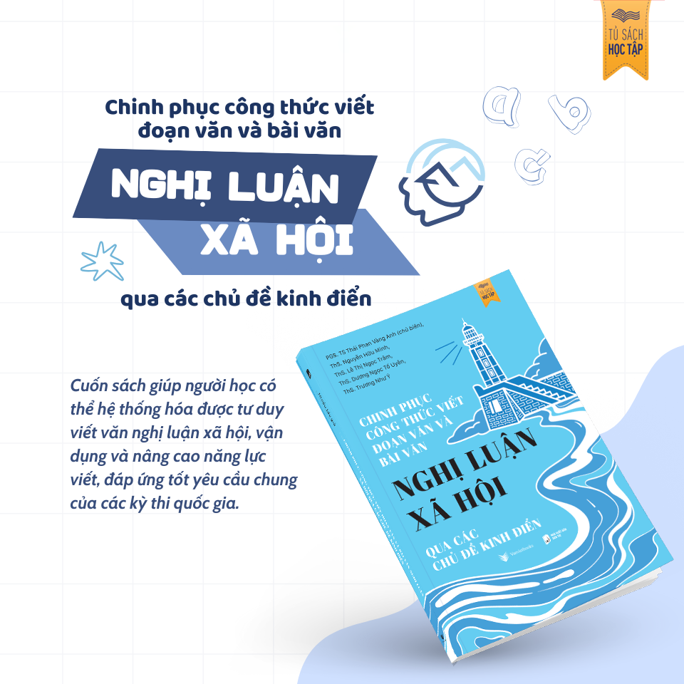 Chinh Phục Công Thức Viết Đoạn Văn Và Bài Văn Nghị Luận Xã Hội Qua Các Chủ Đề Kinh Điển - Ảnh 5