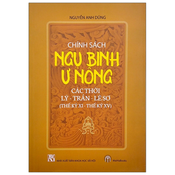 chính sách ngụ binh ư nông các thời: lý - trần - lê sơ (thế kỷ xi - xv)