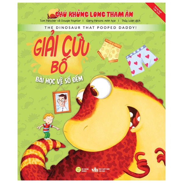 chú khủng long tham ăn: giải cứu bố - bài học về số đếm (song ngữ)