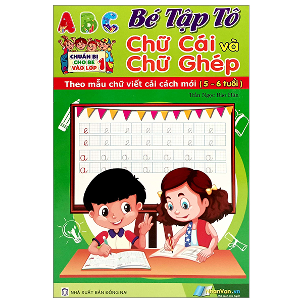 chuẩn bị cho bé vào lớp 1 - bé tập tô chữ cái và chữ ghép (5-6 tuổi)