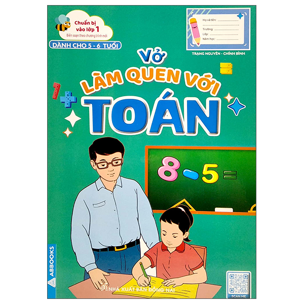 chuẩn bị vào lớp 1 - vở bé làm quen với toán (dành cho 5-6 tuổi)