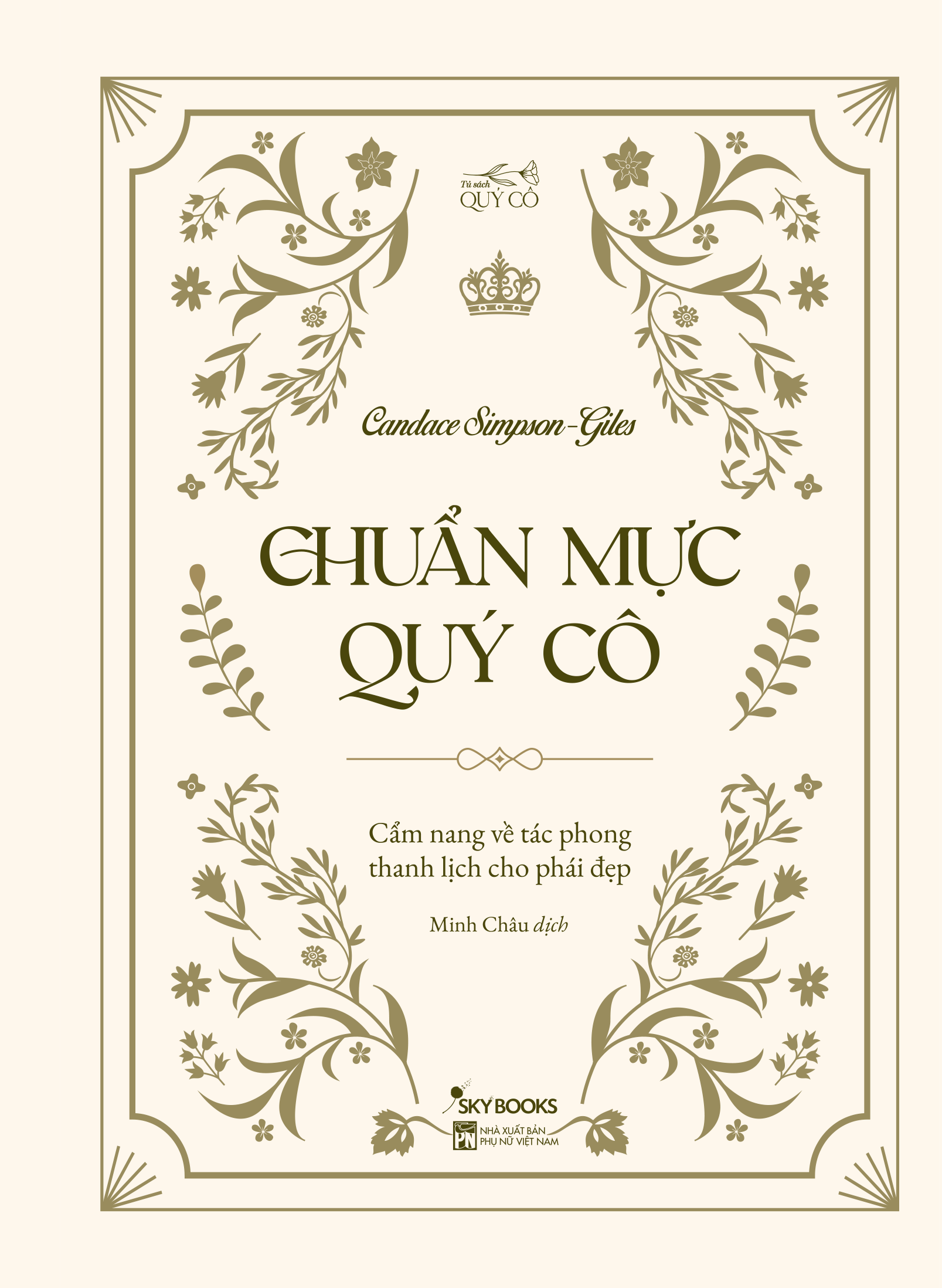 Chuẩn Mực Quý Cô - Cẩm Nang Về Tác Phong Thanh Lịch Cho Phái Đẹp - Bìa Cứng - Ảnh 2