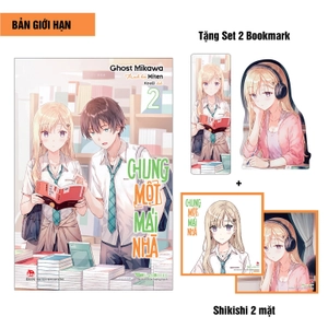 chung một mái nhà - tập 2 - bản giới hạn - tặng kèm set 2 bookmark + shikishi 2 mặt - Ảnh 2