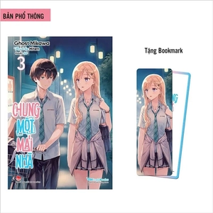 chung một mái nhà - tập 3 - tặng kèm bookmark bo góc + poster - Ảnh 2