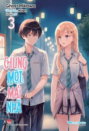 chung một mái nhà - tập 3 - tặng kèm bookmark bo góc + poster - Ảnh 4